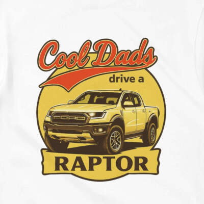 Cooles Dads Drive a Rapter T-Shirt inspiriertes Design für einen Ford Raptor Fahrbegeisterten