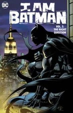 I Am Batman Vol. 3: The Right Question by John Ridley: Used