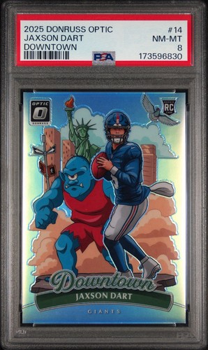 2025 Panini Donruss Optic Downtown Jaxson Dart #14 (RC) PSA 8 - NYG Case Hit!