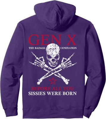 X Generation Before All You Sissie Were Born Skull Unisex Hooded Sweatshirt