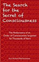 The Search For The Secret Of Consciousness (Buch)