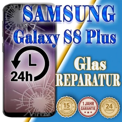 Samsung S8 Plus  24 St. Express!  Display Reparatur Glas Austausch