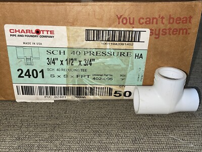 #ad QTY: 50 CHARLOTTE SCHEDULE 40 PRESSURE 3 4”x1 2”x3 4” 2401 402 095 S X S X FPT $69.99