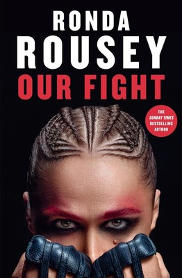 Our Fight | Ronda Rousey | englisch
