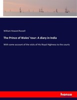 The Prince Of Wales' Tour: A Diary In India William Howard Russell