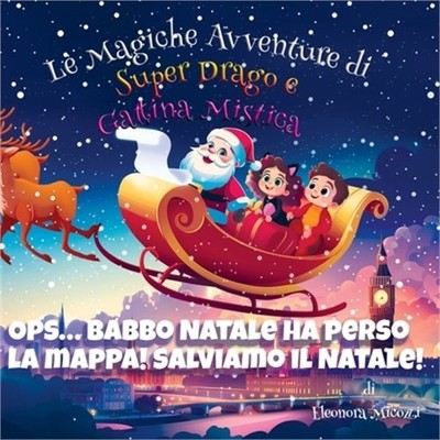 Ops... Babbo Natale ha perso la mappa! Salviamo il Natale! (Paperback or Softbac