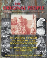 THE ORIGINAL PEOPLE: THE ANCIENT CULTURE AND WISDOM OF THE LENNI-LENAPE PEOPLE,