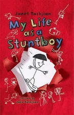 My Life as a Stuntboy; The My Life series,- Tashjian, 0805089047, hardcover, new