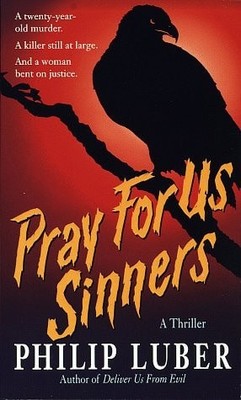Pray for Us Sinners by Luber, Philip, Acceptable Book