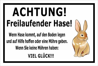 Spaß-Schild - ACHTUNG! Freilaufender Hase Tier Spassschild  - in 4 Größen