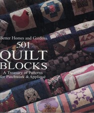 Better Homes and Gardens 501 Quilt Blocks: A Treasury of Patterns for Patchwork,
