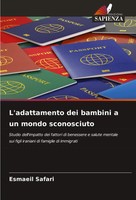 Esmaeil Safari | L'adattamento Dei Bambini A Un Mondo Sconosciuto | Taschenbuch