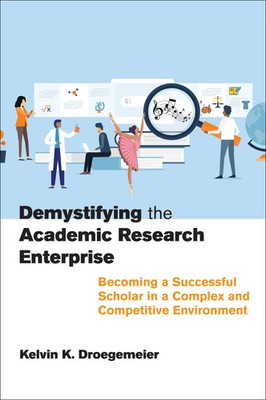 Demystifying the Academic Research Enterprise | Kelvin K. Droegemeier | Englisch