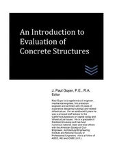 An Introduction to Evaluation of Concrete Structures by J. Paul Guyer (English) 
