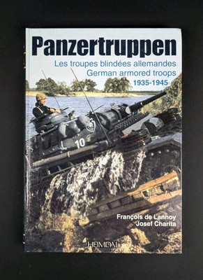 HEIMDAL - PANZERTRUPPEN - Troupes Blindées 1935-1945- F. de LANNOY - J. CHARITA