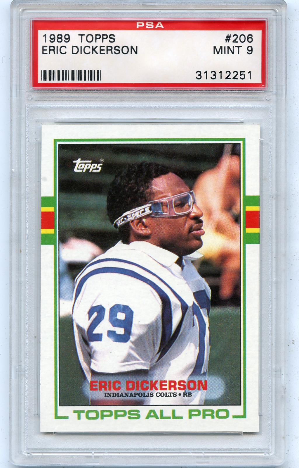 1989 TOPPS #206 ERIC DICKERSON, INDIANAPOLIS COLTS, HOF - PSA 9 MINT (12251)