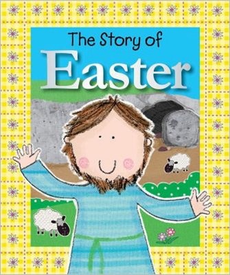 The Story of Easter Board Books Fiona Boon