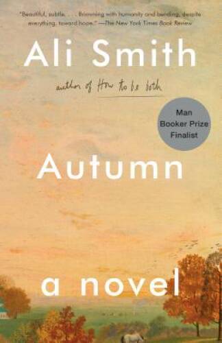 Autumn: A Novel - Hardcover By Smith, Ali - VERY GOOD