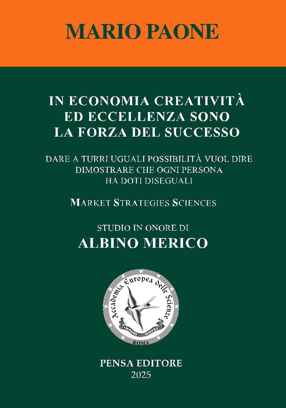 Mario Paone In economia creatività ed eccellenza sono la forza del s (Paperback)