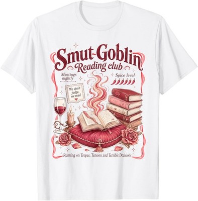 Smut Reader Spicy Book Romance Smut Goblin Reading Club T-Shirt