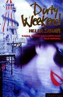 Dirty Weekend (Flamingo) - Helen Zahavi