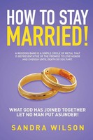 Sandra Wilson | HOW TO Stay Married! | Taschenbuch | Englisch (2015) | Xlibris