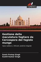 Samir Pratap Singh (U. A.) | Gestione Della Maculatura Fogliare Da Cercospora...