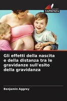 Gli Effetti Della Nascita E Della Distanza Tra Le Gravidanze Sull'esito Della Gr