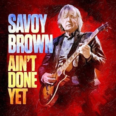 Aint Done Yet (Lp) - Savoy Brown Vinyl