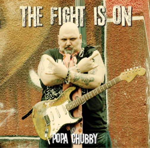 Popa Chubby The Fight Is On (CD) Album Digipak
