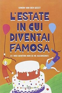 Lestate in cui diventai famosa. (E i miei genitori... | Buch | Zustand sehr gut