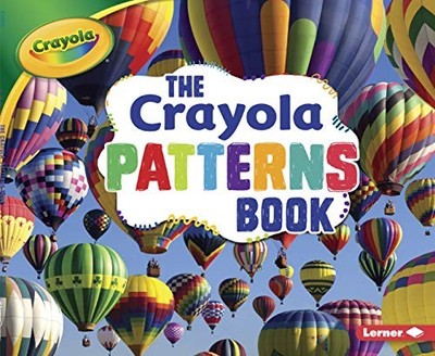 The Crayola Patterns Book (Crayola Concepts) - Paperback By Schuh, Mari C - GOOD