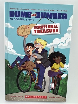 Irrational Treasure (a Dumb and Dumber Original By Steve Foxe Hard