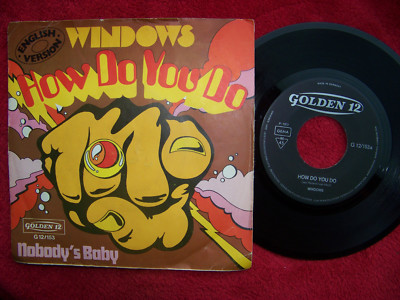 Windows - How do you do / Nobody´s baby     German Golden 12   Top  45
