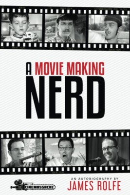 A Movie Making Nerd Paperback   2022 by James Rolfe