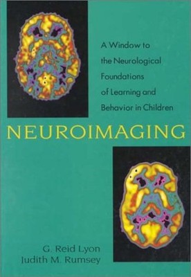 Neuroimaging : A Window to the Neurological Foundations of Learni