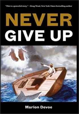 Never Give Up (Hardback or Cased Book)