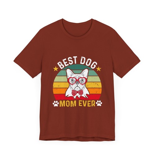 Best Dog Mom Ever T-Shirt - Unisex Garment-Dyed Tee - Picture 12 of 25