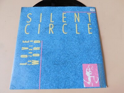 Silent Circle - Love is just a word - 7'' Vinyl Single