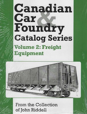 CANADIAN CAR & FOUNDRY Catalog Series, Vol. 2: Freight Equipment - (NEW BOOK)