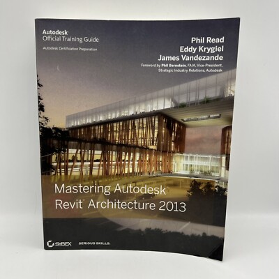 Mastering Autodesk Revit Architecture 2013 Paperback
