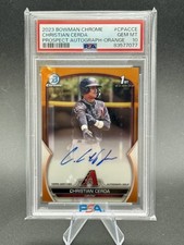 2023 Bowman Chrome CHRISTIAN CERDA 1st Auto True Orange PSA 10 /25 RC Rookie