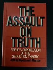Assault on Truth by Jeffrey Masson 1984 HC DJ 1st Printing VG RARE