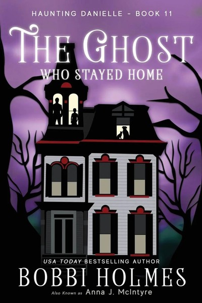Bobbi Holmes (U. A.) | The Ghost Who Stayed Home | Taschenbuch | Englisch (2018)-image