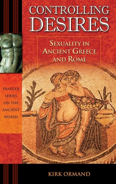 Kirk Ormand | Controlling Desires | Buch | Englisch (2008) | Gebunden | Praeger-image