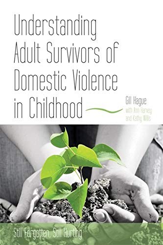 The Experiences of Adult Survivors of Domestic Violence in Child