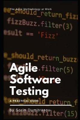 Sorin Dumitrascu Agile Software Testing (Taschenbuch) Essential