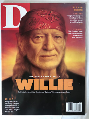D Magazine The Dallas Diaries of WILLIE NELSON Jan 2023~Ray Charles, Jack Ruby +
