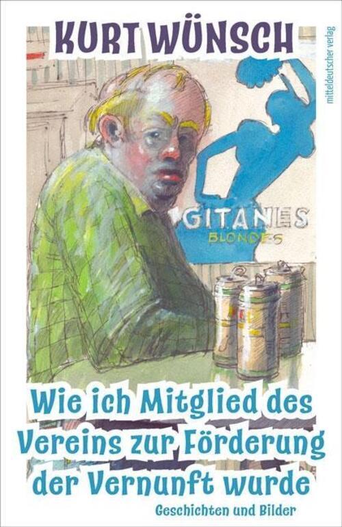 Kurt Wünsch | Wie Ich Mitglied Des Vereins Zur Förderung Der Vernunft