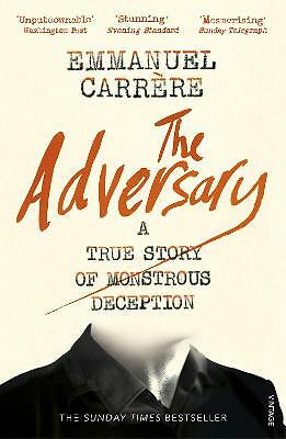 The Adversary: A True Story of Monstrous Deception by Emmanuel Carrere...